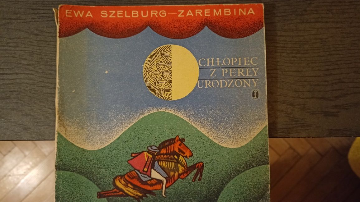 Chłopiec z perły urodzony - Ewa Szelburg - Zarembina