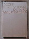 Kultura amerykańska - J.Chałasiński / kultura / socjologia