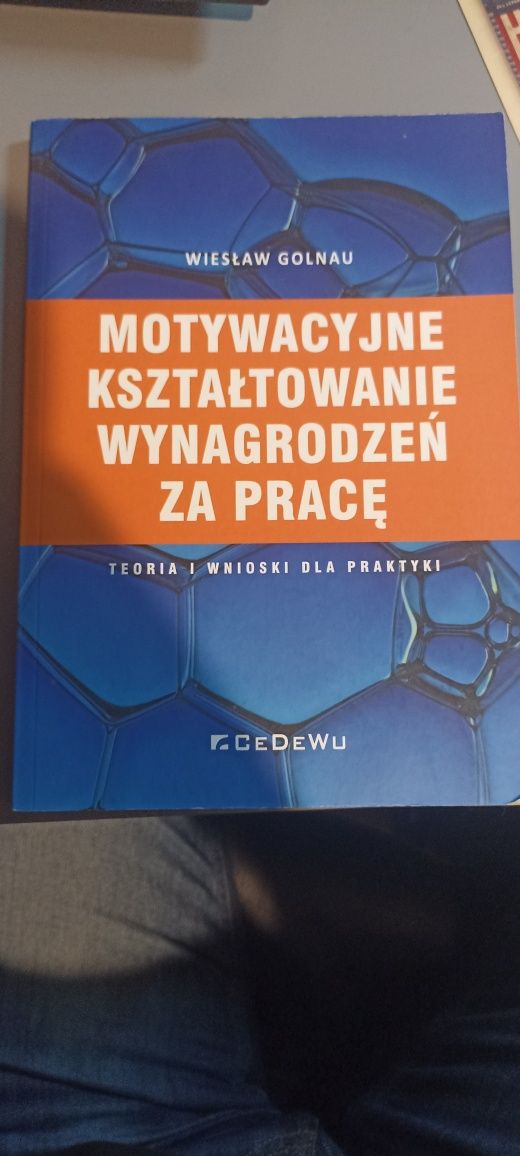 Motywacyjne kształtowanie wynagrodzeń za pracę Wiesław Golnau