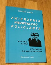 Zwierzenia niezwykłego policjanta, Marian Lipka