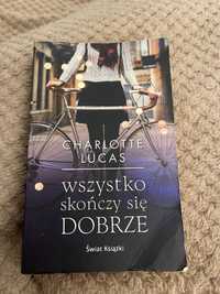 Wszystko skończy się dobrze charlotte lucas