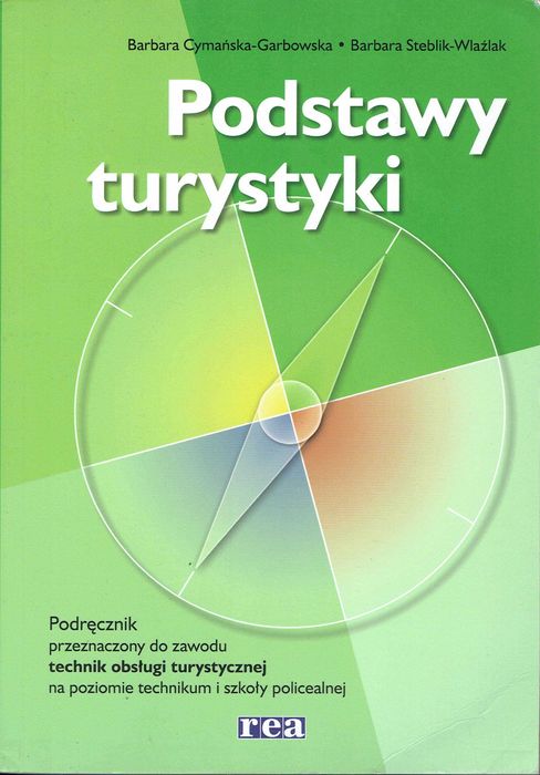 Podstawy turystyki Podręcznik Cymańska Garbowska Steblik Wlaźlak REA