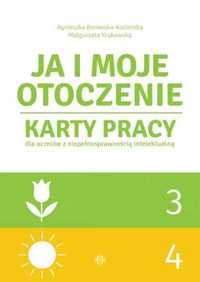 Ja i moje otoczenie cz.3 - 4 Karty pracy dla uczniów - Agnieszka Boro