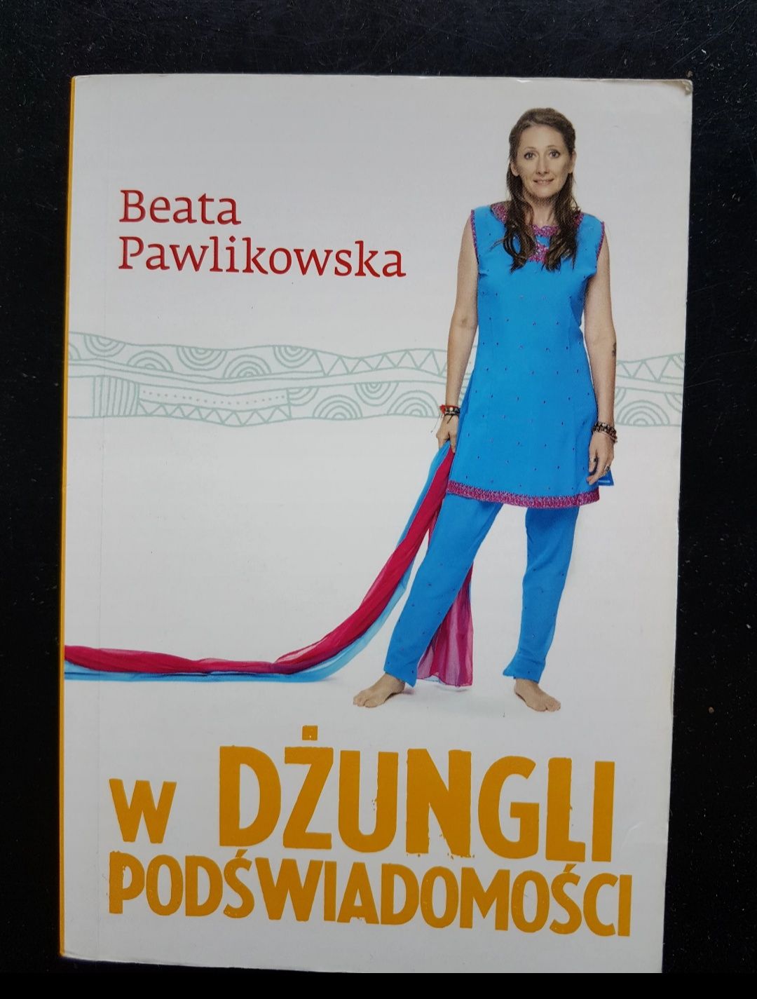 W dżungli podświadomości Beata Pawlikowska