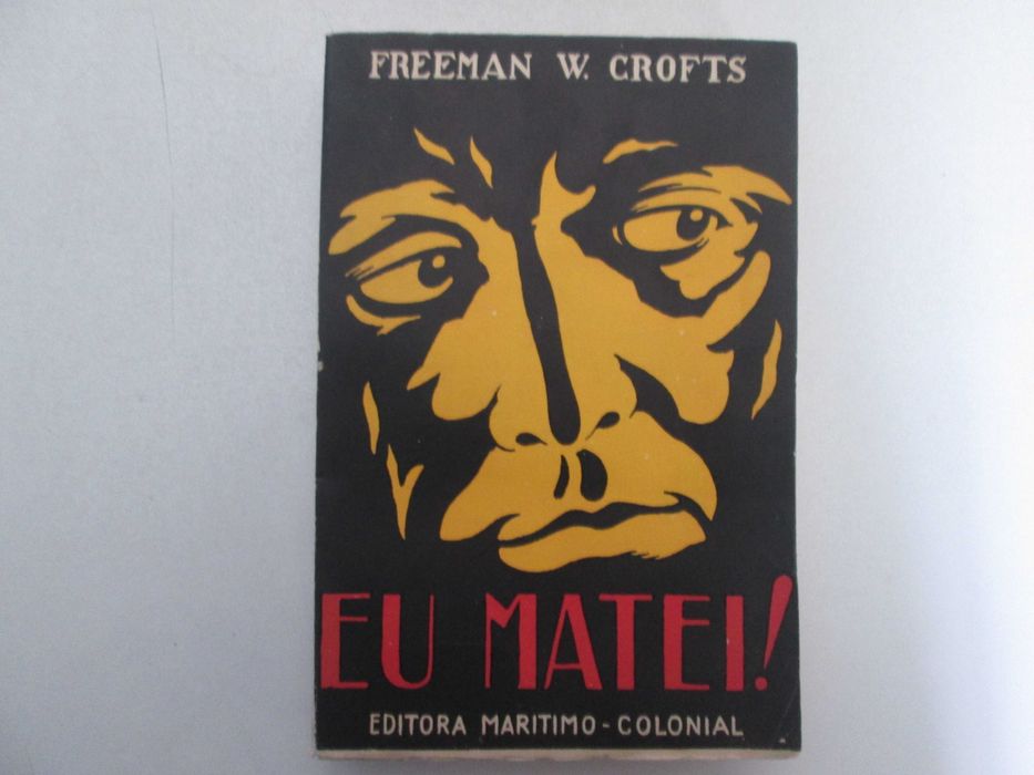 Eu matei!- Freeman W. Crofts