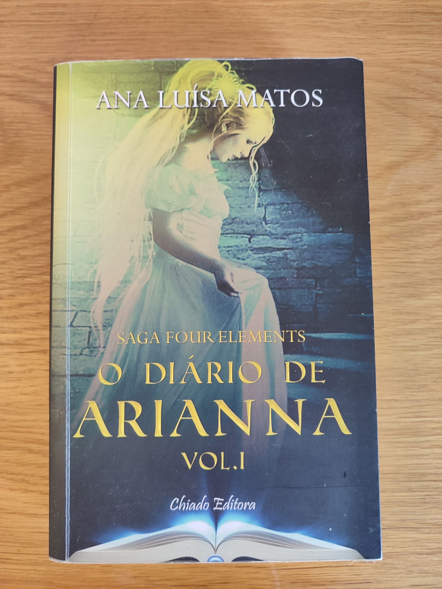Saga Four Elements vol.1 O Diário de Ariana de Ana Luísa Matos