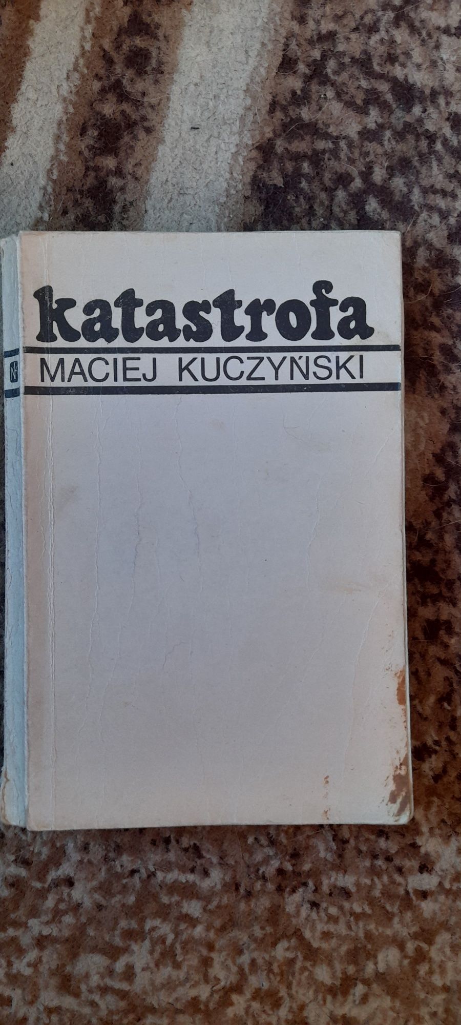 Katastrofa - Maciej Kuczyński Wyd I 1968