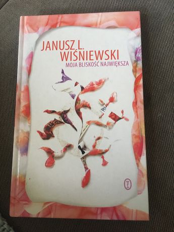 Moja bliskość największą J.L. Wiśniewski