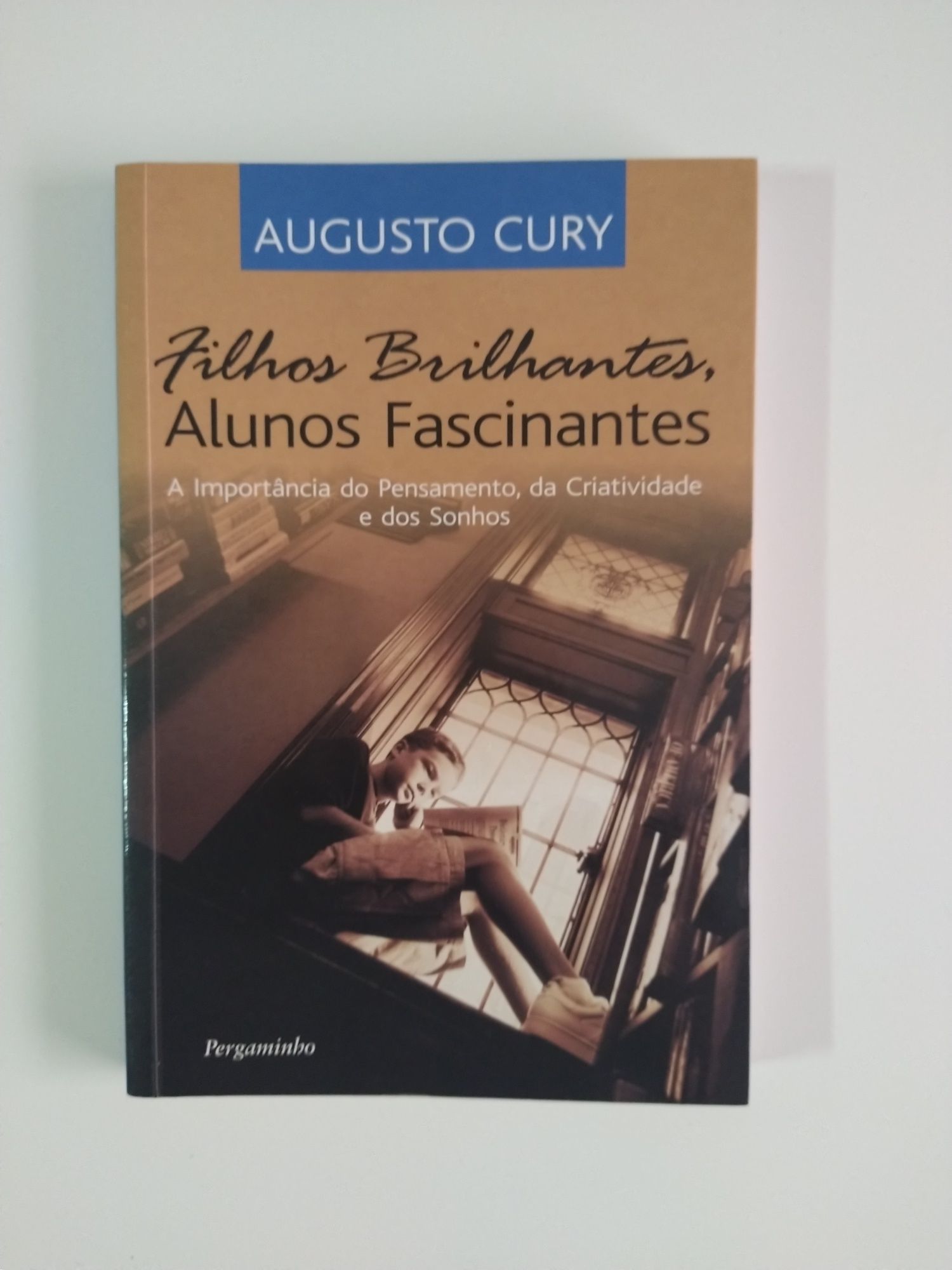 Livro Filhos Brilhantes, Alunos Fascinantes de Augusto Cury