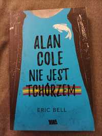 Książka "Alan Cole nie jest tchórzem" Eric Bell