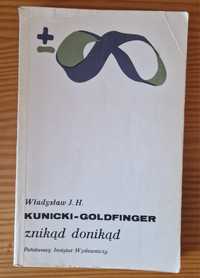 Znikąd donikąd - Władysław J.H. Kunicki-Goldfinger