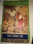 Colecção Carochinha - A história de Calanga "a feiticeira"