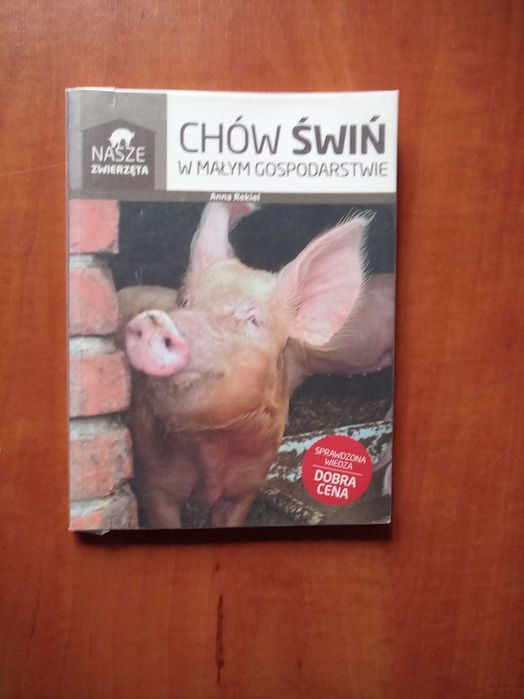 Chów świń w małym gospodarstwie Anna Rekiel