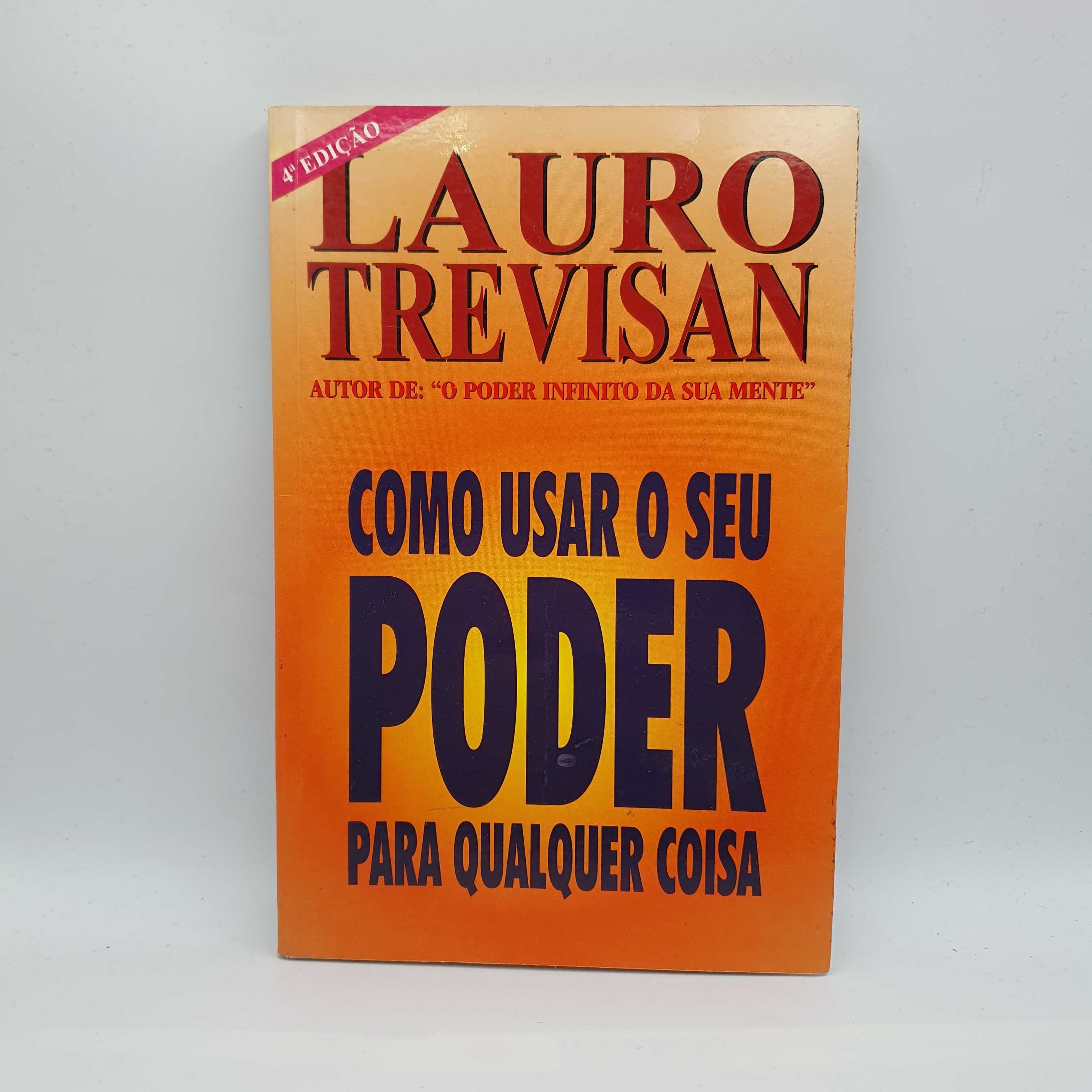 Livro Ref-CE1 - Lauro Trevison - Como Usar o Seu Poder Para Qualquer..