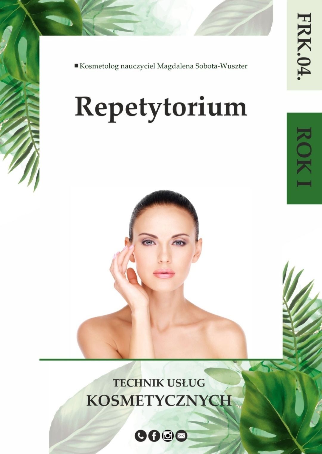 Repetytorium + Projekty praktyczne Rok I Technik usług kosmetycznych