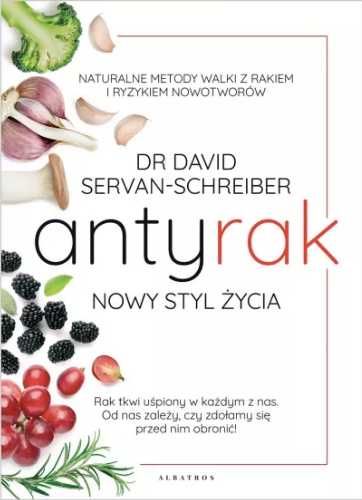 Antyrak. Nowy styl życia - David Servan-Schreiber