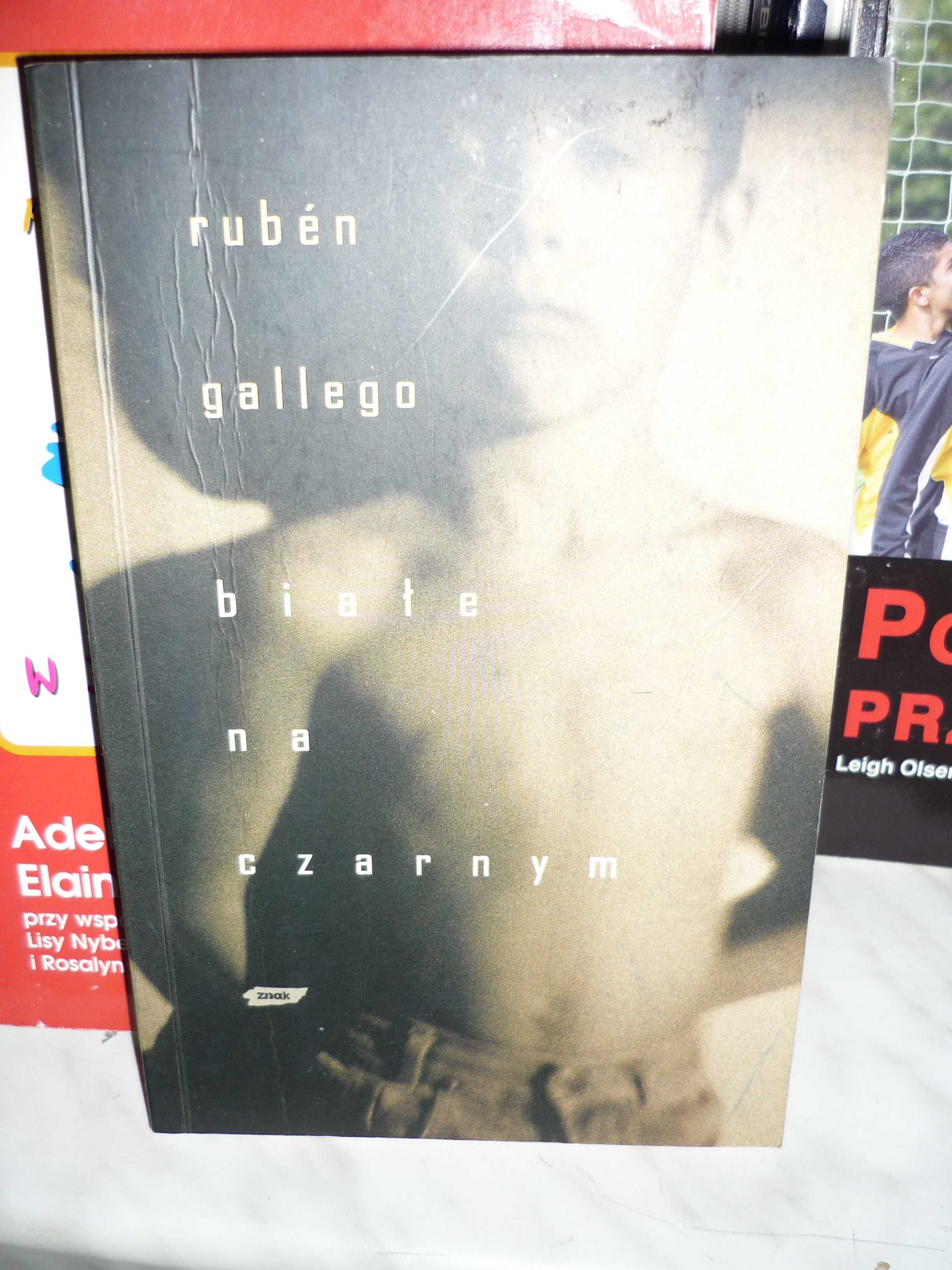 Białe na czarnym , Ruben Gallego.