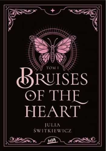 Bruises of the Heart T.1 - Julia Świtkiewicz