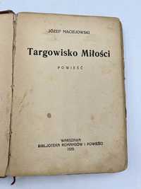 Targowisko miłości powieść józef maciejowski 1929 przedwojenna