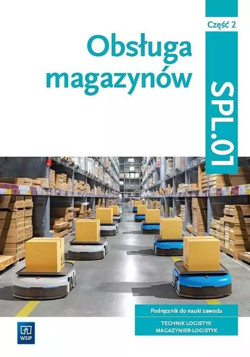 Obsługa magazynów Kwal. SPL.01. cz.2. WSiP. Nowy Produkt