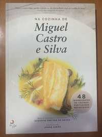 Livro de culinaria - Na Cozinha de Miguel Castro e Silva