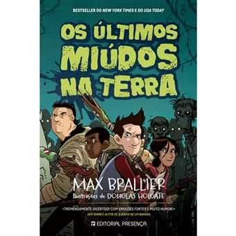 Max Brallier: Os Últimos Miúdos na Terra / O Rei dos Pesadelos  /..