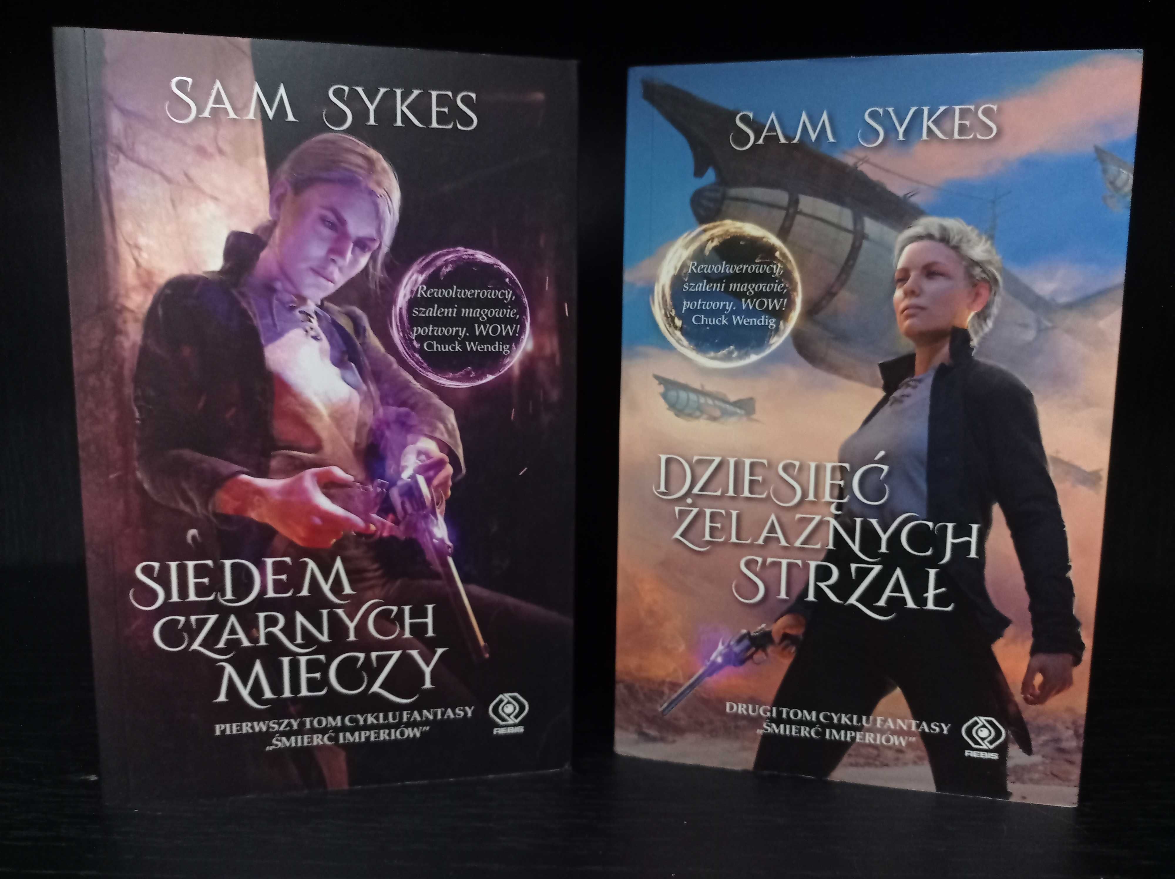 Siedem czarnych mieczy i Dziesięć żelaznych strzał - Sam Sykes
