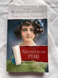 Nieoswojone ptaki (tom 5) - Rodziewiczówna