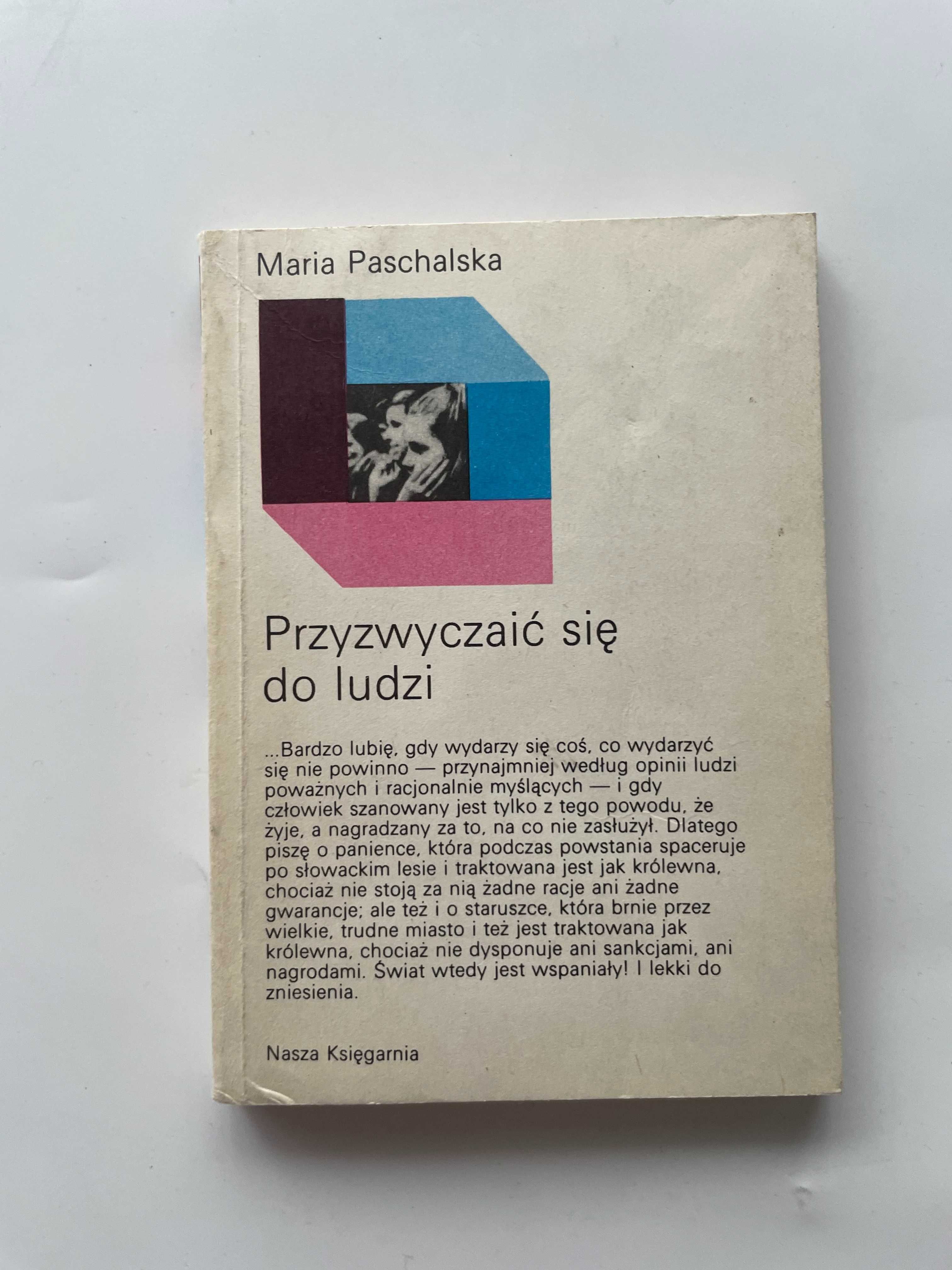 Maria Paschalska.Przyzwyczaić się do ludzi.Rozwój osobisty.Psychologia