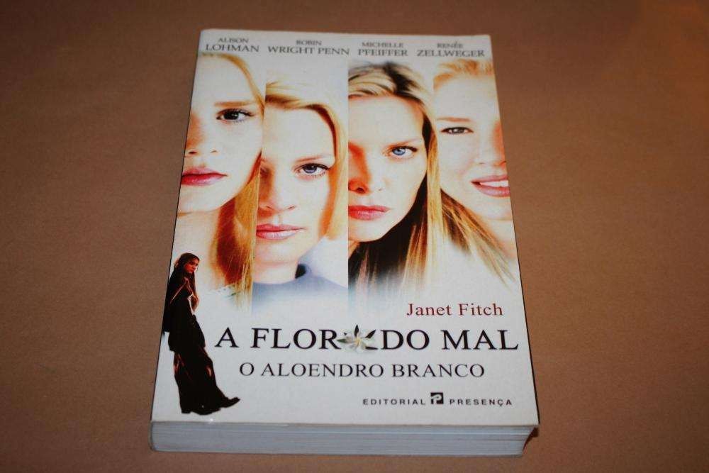 A Flor do Mal - O Aloendro Branco de Janet Fitch