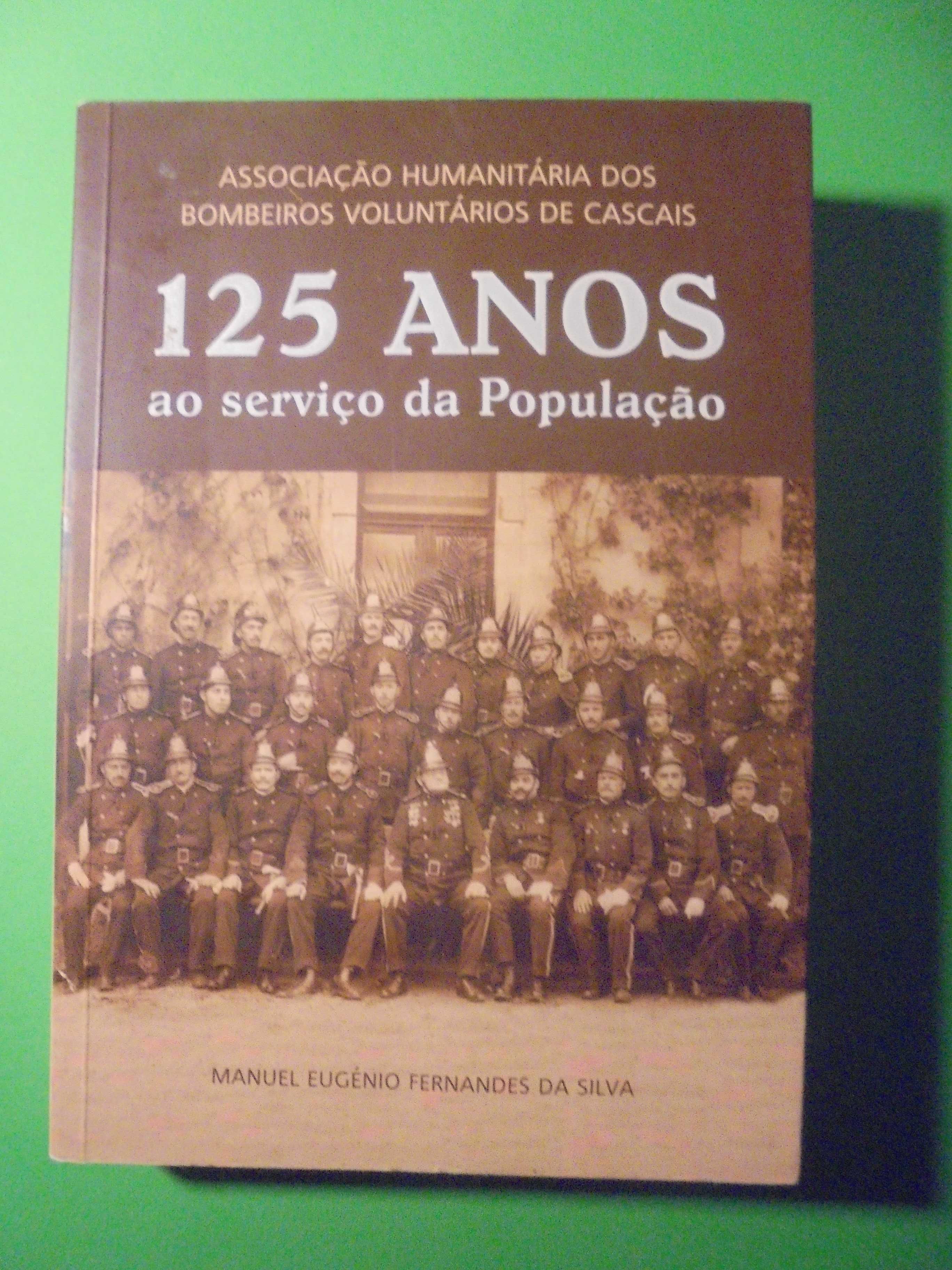 Silva (Manuel Fernandes );Bombeiros Voluntários de Cascais