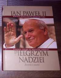 Książka Jan Paweł II Pielgrzym Nadziei