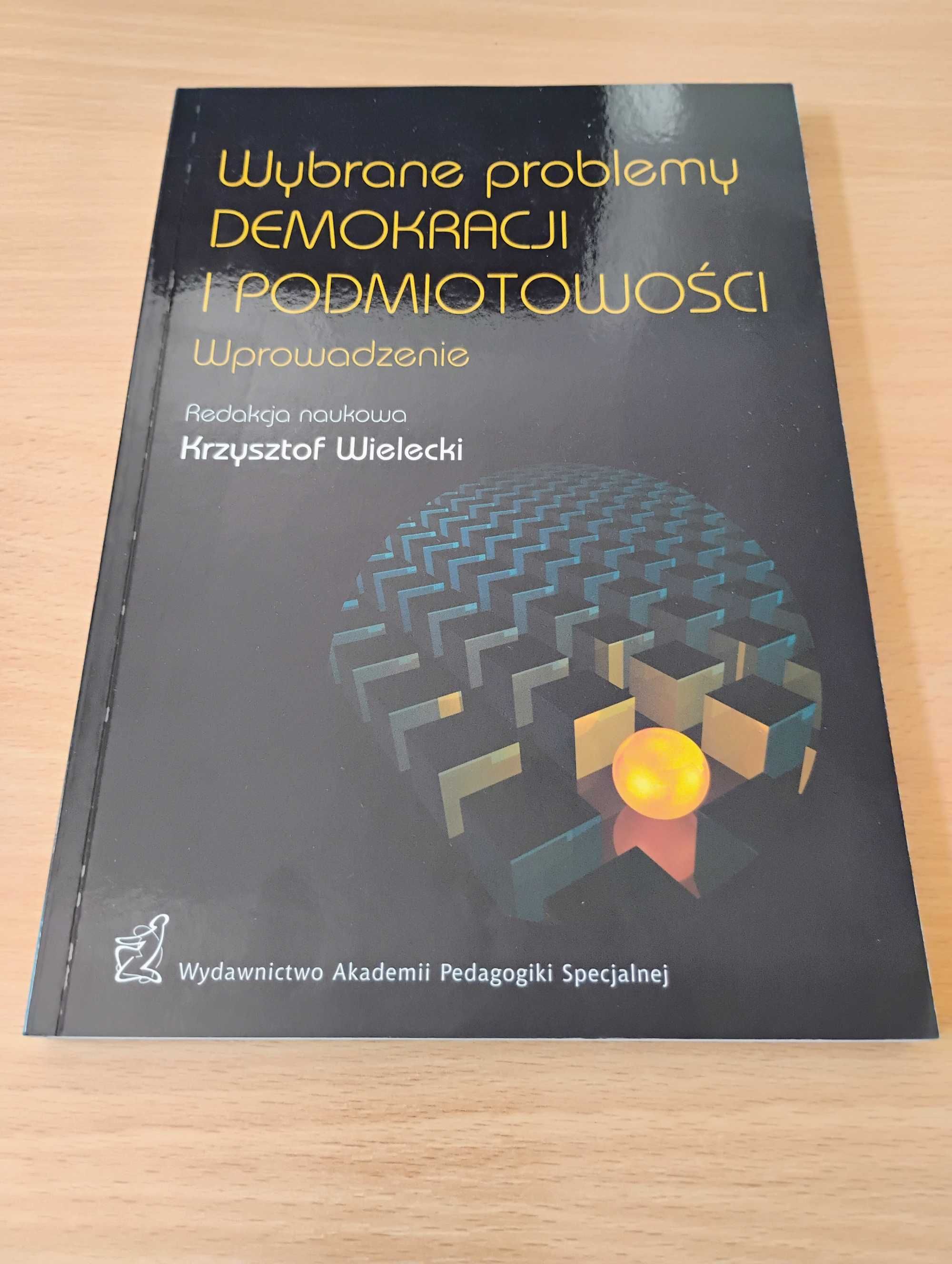 Wybrane problemy demokracji i podmiotowości, Wielecki Krzysztof