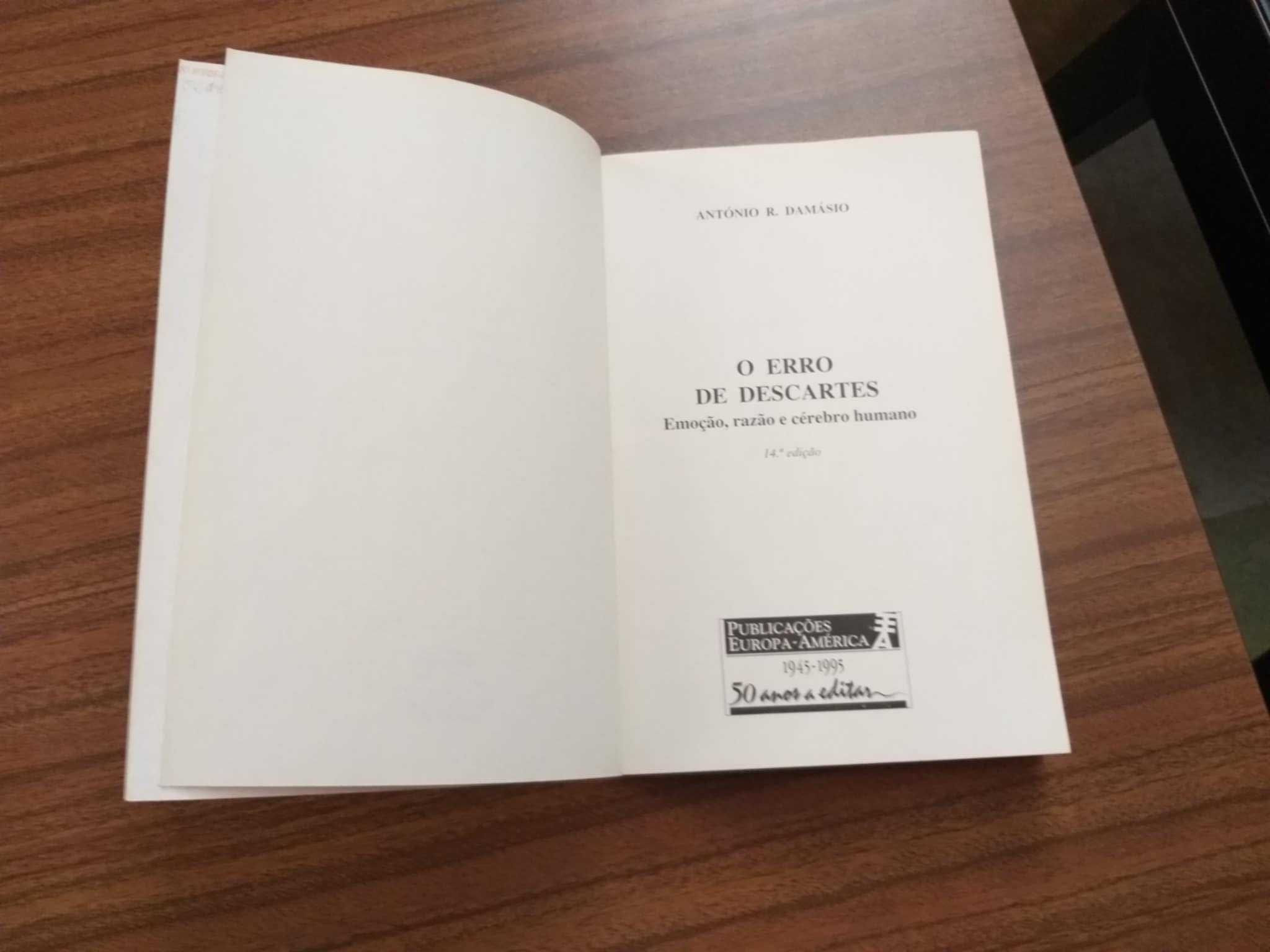 O Erro de Descartes
Emoção, razão e cérebro humano