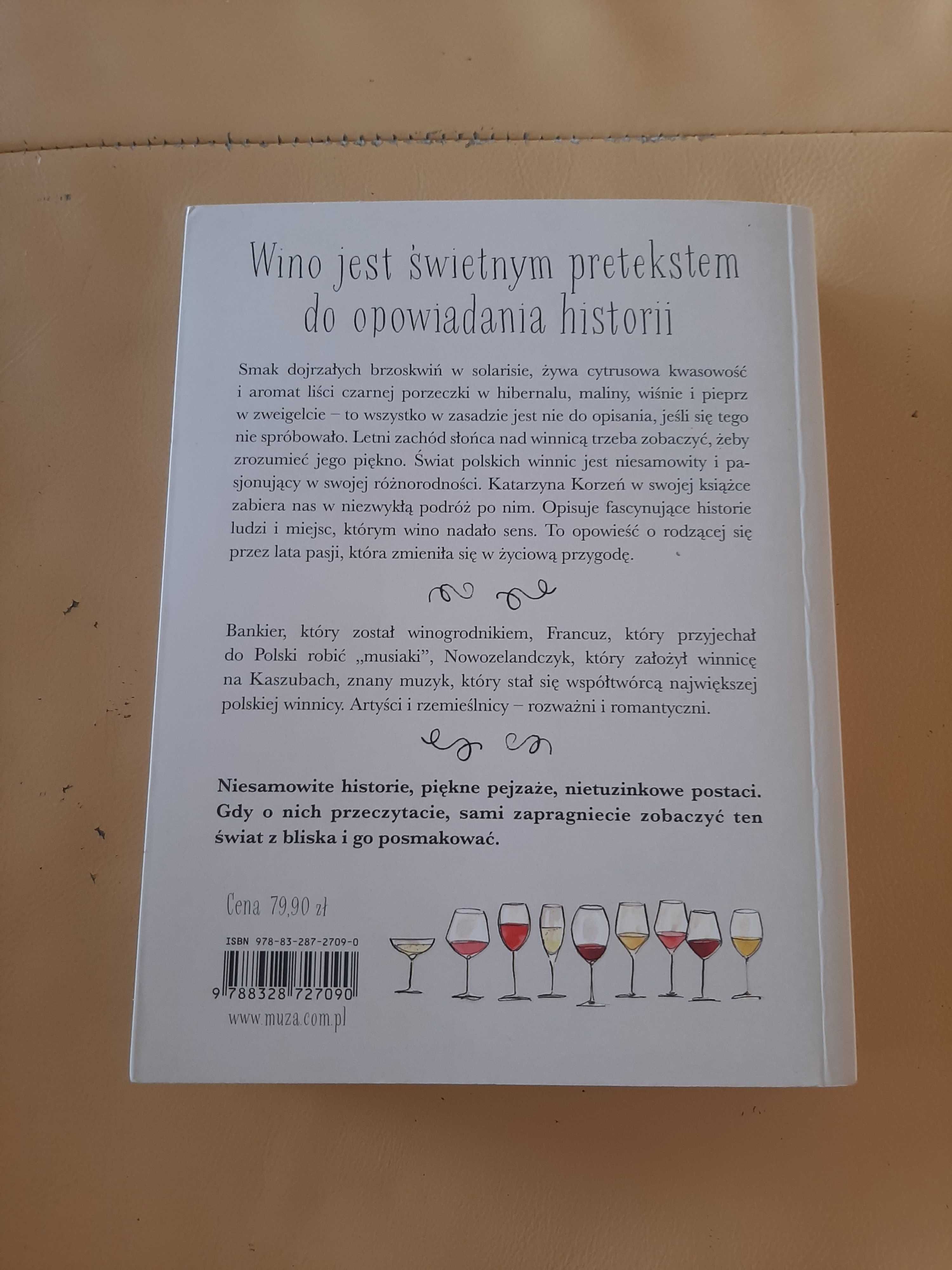 Książka Polskie Wino Ludzie Miejsca Historie K.Korzeń