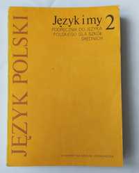 JĘZYK POLSKI – Język i my – 2