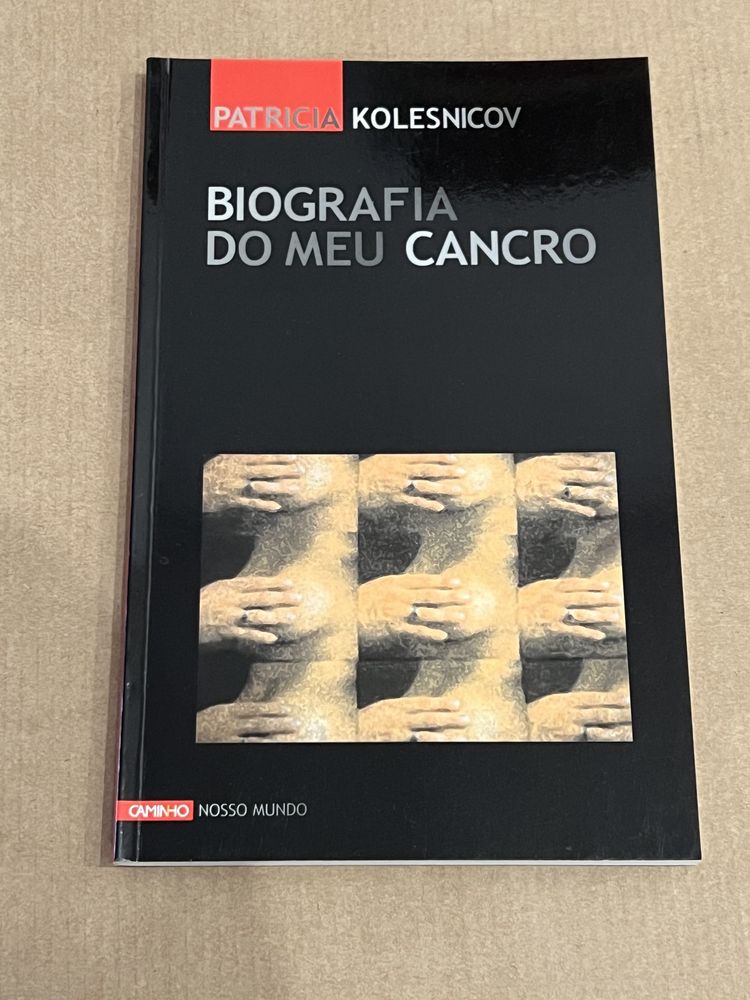 Biografia do Meu Cancro de Patricia Kolesnicov