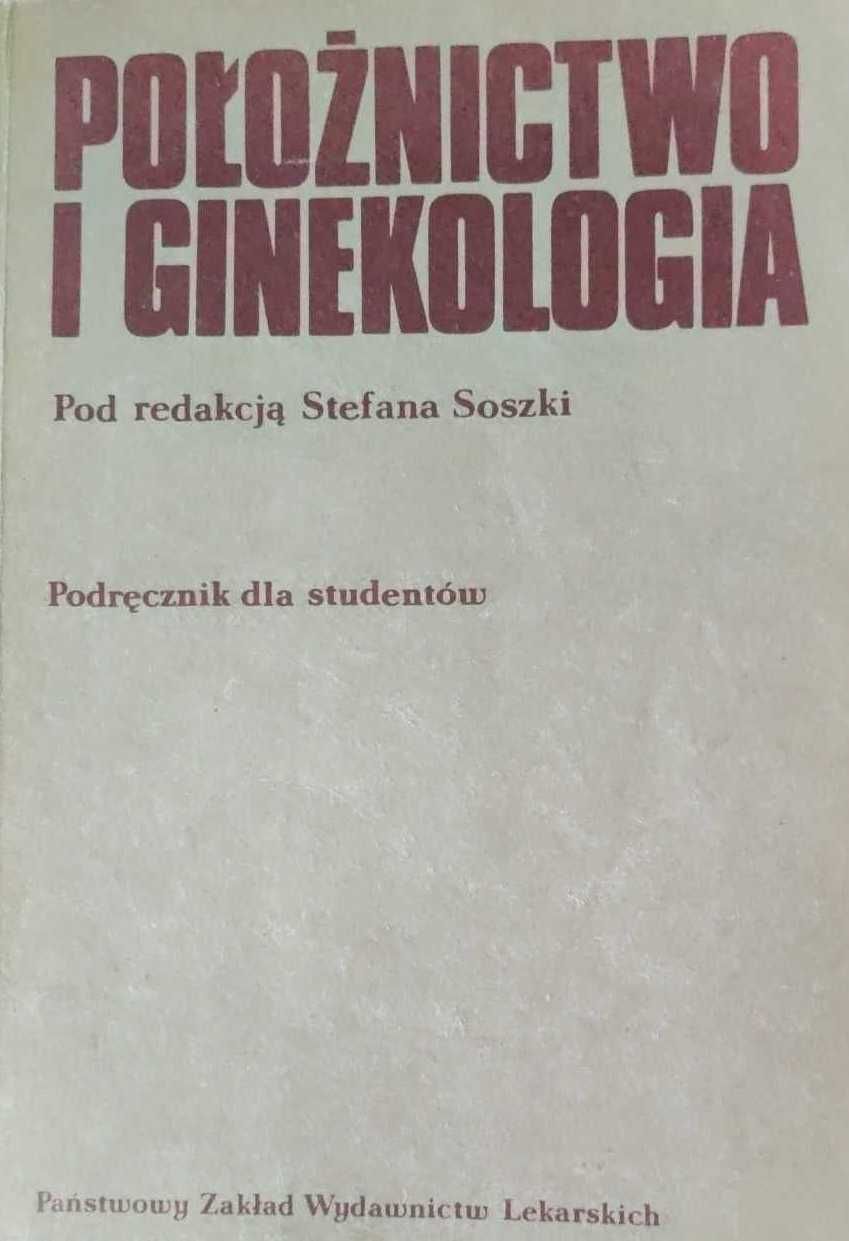 Położnictwo i ginekologia - Stefan (red.) Soszka
