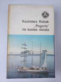 Kazimierz robak pogorią na koniec świata