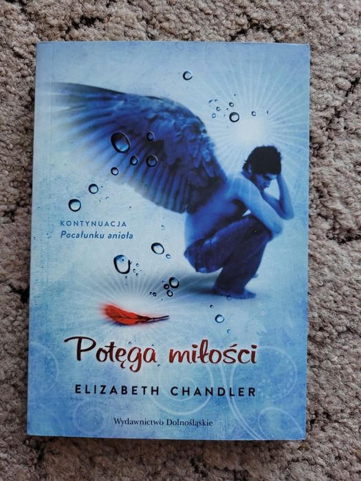 Książka " Potęga miłości" Elizabeth Chandler