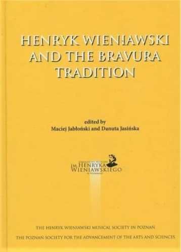 Henryk Wieniawski and the Bravura Tradition - red. Maciej Jabłoński,