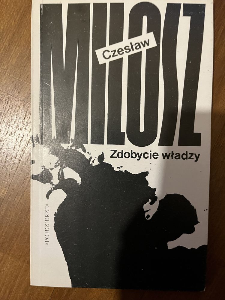 „Zdobycie władzy”, Cz. Milosz