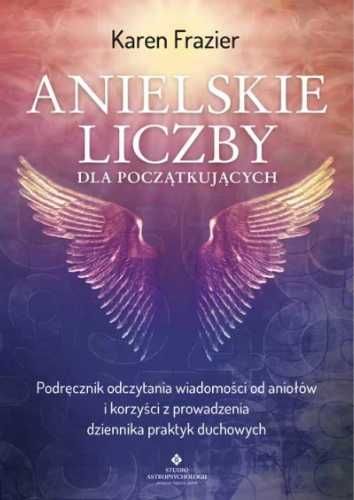 Anielskie liczby dla początkujących - Karen Frazier