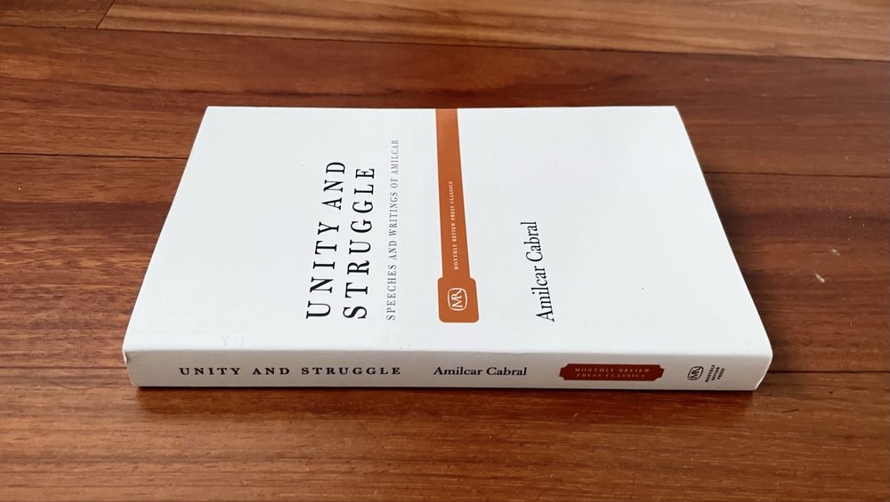 Amílcar Cabral - Unity and Struggle: Speeches and Writings