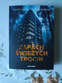 Agata Czykierda - Grabowska -Zapach świeżych trocin(Nowa)