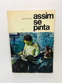 Assim se Pinta - José M. Parramón