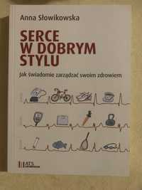 Anna Słowikowska, Serce w dobrym stylu