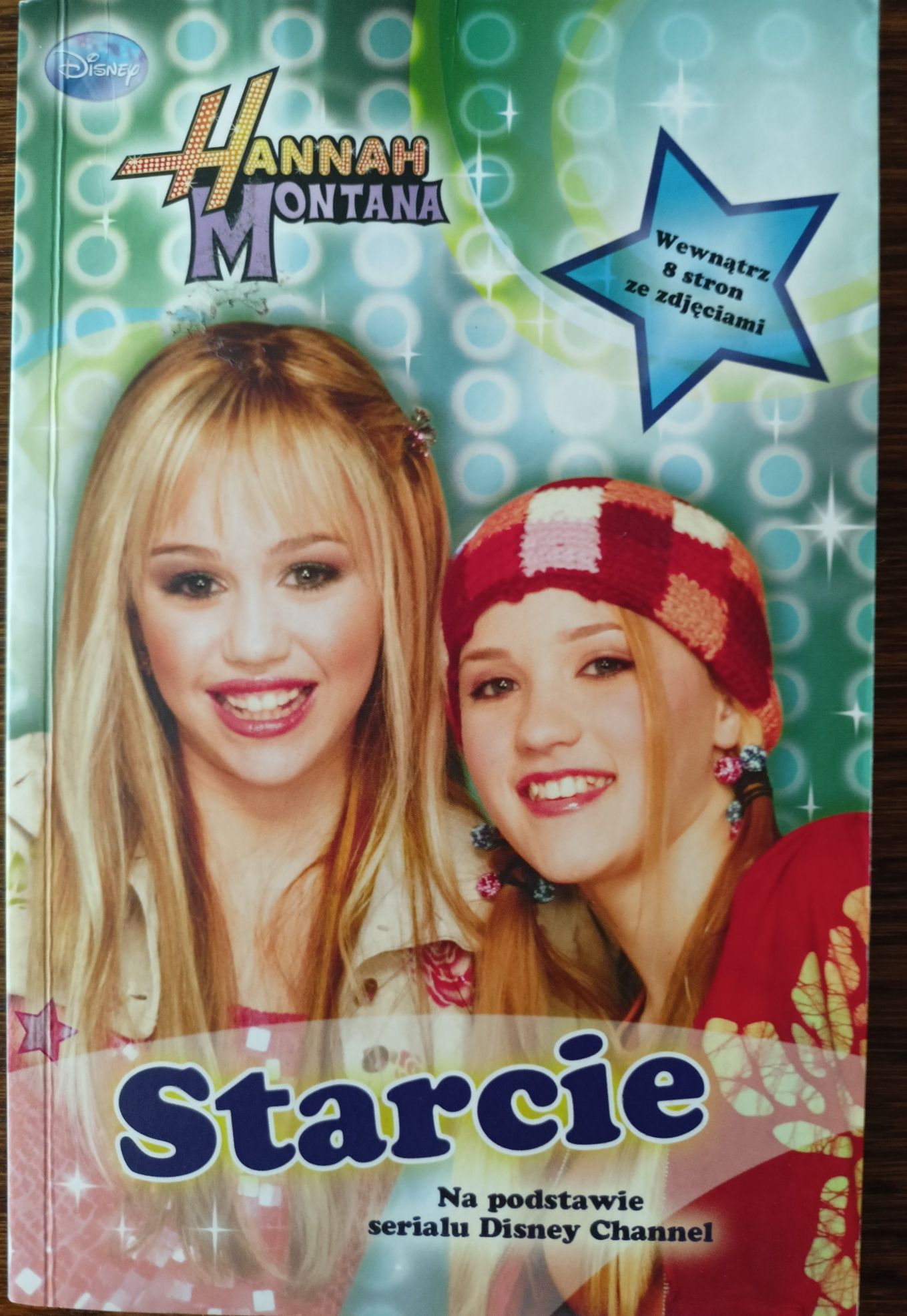 Hannah Montana. Starcie. Książka na podstawie serialu Disney Channel.
