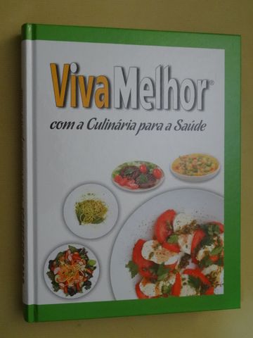 Viva Melhor Com a Culinária Para a Saúde