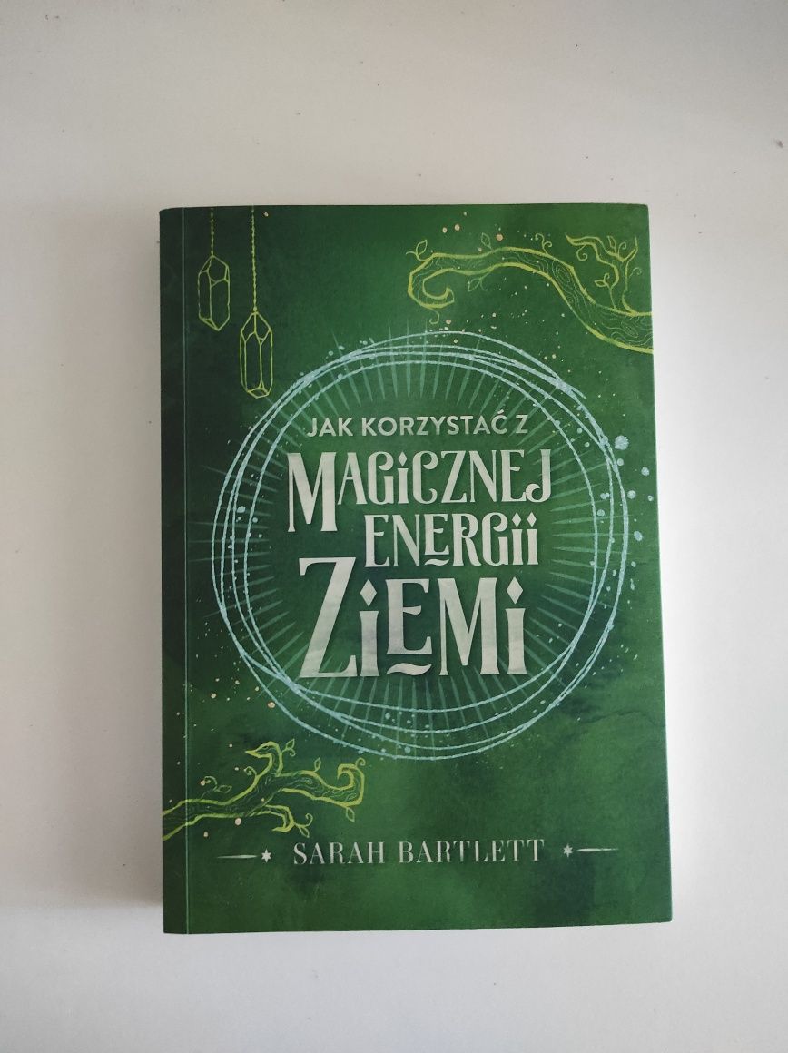 Książka Jak korzystać z magicznej energii Ziemi